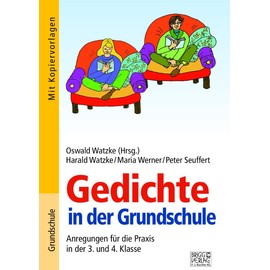 Gedichte in der Grundschule 3./4. Klasse: Anregungen für die Praxis