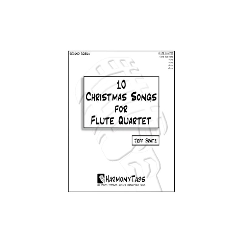 10 Christmas Songs for Flute Quartet: Second Edition