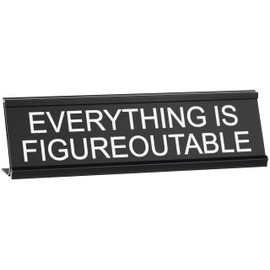 LoLoud Everything Is Figureoutable Office Desk Sign, Inspirational Decor, Motivational Gift, Aluminum, 8" x 2.3"