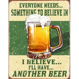 Desperate Enterprises I Believe I'll Have Another Beer Tin Sign, 12.5" W x 16" H