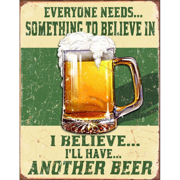 Desperate Enterprises I Believe I'll Have Another Beer Tin Sign,