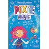 Pixie Magic: Dotty and the Sweet Surprise: Book 2