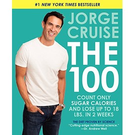 The 100: Count ONLY Sugar Calories and Lose Up to 18 Lbs. in 2 Weeks