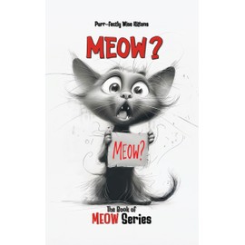  MEOW?: The Book of MEOW Series
