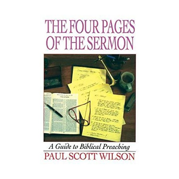 The Four Pages of the Sermon: A Guide to Biblical