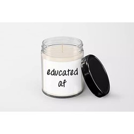 SpreadPassion Educated af Candle - Soy Wax Candle - Hand Poured Candle