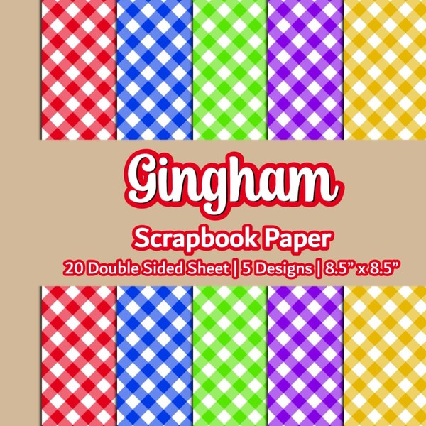 Gingham Scrapbook Paper: Red, Blue, Green, Yellow And Purple Plaid
