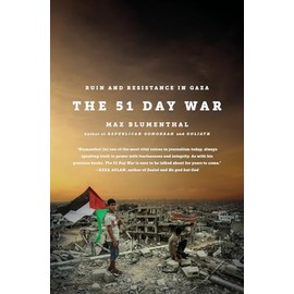The 51 Day War: Ruin and Resistance in Gaza