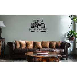 Decal Serpent Burn My Flag I'll Piss On Your Ashes Funny Patriotic American Flag Vinyl Wall Mural Decal Home Decor Sticker (Black)