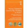 Young Children's Community Building in Action: Embodied, Emplaced and Relational