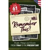 Remember This?: People, Things and Events from 1964 to the