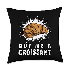 Enjoy Life Eat Croissant Funny Buy Me A Croissant Delicious and Healthy Bread Throw Pillow, 18x18, Multicolor