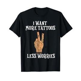 Tattoo Lovers Tattooed Hand More Tattoos Gifts Mens Womens T-Shirt