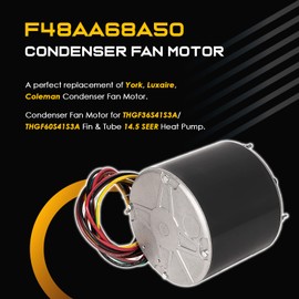 F48AA68A50 - Replace for York Coleman Luxaire Genteq/A.O. Smith OEM Condenser Fan Motor - Replace THGF36S41S3A THGF60S41S3A - 1/4 HP 208-230 Volt 850 RPM