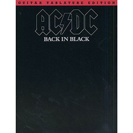 Ac/Dc - Back in Black: Back in Black : Guitar Tablature Edition