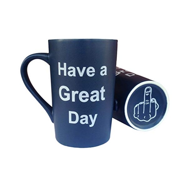 MAUAG Funny Coffee Mug Have a Great Day Cup Blue, 13 Oz