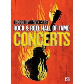 25TH ANNIVERSARY ROCK & ROLL HALL OF FAME CONCERT