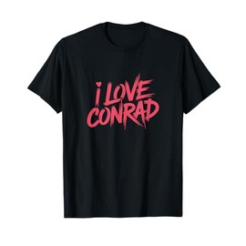 I Love Conrad Romantic Summer Men Women Team Conrad Crush T-Shirt