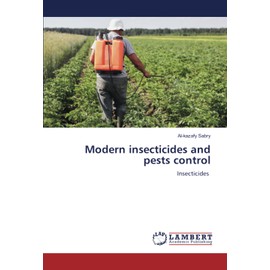 Modern insecticides and pests control: Insecticides