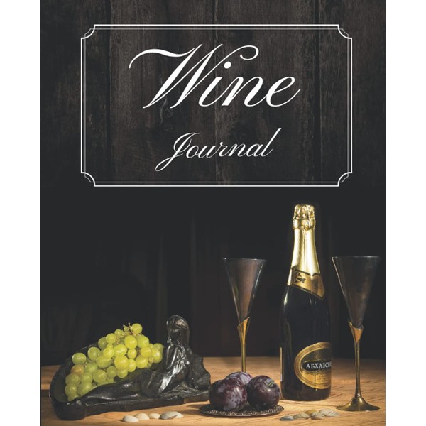 Wine Journal: A Log Book for the Management and Inventory