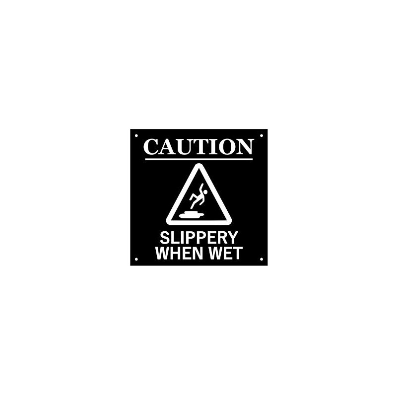 Slippery When Wet, Warning, Sign - Notice for indoor/outdoor use,