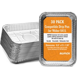NUPICK NUPICK 30-Pack Grill Drip Pans Compatible for Weber, 6415 Grill Accessories for Weber Spirit, Genesis, Traveler, Q Series - Grill Grease Pan Liners - Disposable Aluminum Foil Grease Trays - 8.5" X 6"