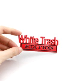 White Trash Edition Emblem Car Side Rear Front Hood Trunk Door Badge 3D Decal Sticker Fit for Car Truck SUV (White Trash, Red)