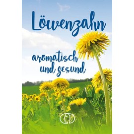 Löwenzahn - aromatisch und gesund