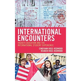 International Encounters: Higher Education and the International Student Experience
