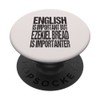 English Is Important But Ezekiel Bread Is Importanter PopSockets Swappable