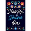 Step Up, Shine On