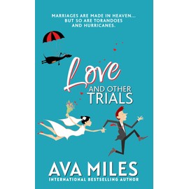 Love and Other Trials: A Forced Proximity Wedding Rom-Com