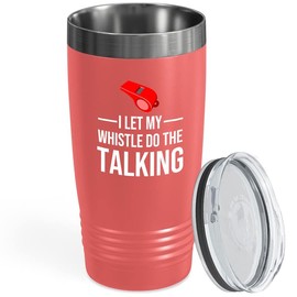 Referee Coral Edition Viking Tumbler 20oz - I let my whistle - Umpire asisstant linesman mediator supporter arbiter adjudicator