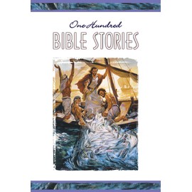 One Hundred Bible Stories