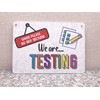 We Are Testing, Test In Progress, Please Do Not Disturb