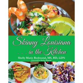 Skinny Louisiana . . . in the Kitchen