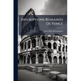 Inscriptions Romaines De Vence