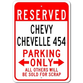 Chevy Chevelle 454 Reserved Parking Only All Others Will Be Sold For Scrap, Metal Parking Sign, Man Cave Wall Decor, Novelty Garage Sign - 12"x18"