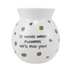 Enesco Our Name is Mud Mommy Pick You Flower Vase,