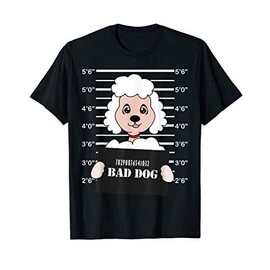 Poodle Mug Shot Bad Dog Mom Dad Gift Men Women Kids T-Shirt