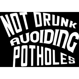 I'm Not Drunk I'm Avoiding Potholes Waterproof Sticker - Funny Car Accessories - Car Decals - Novelty Gifts - Motorbike Stickers - Van Accessories - Car Bumper Stickers (White)