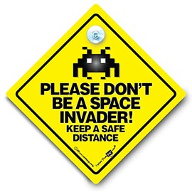 Please Don't Be A Space Invader Leave a Safe Distance Car Sign, Baby on Board Style Yellow and Black Anti Tailgate Sign With Rubber Suction Cup