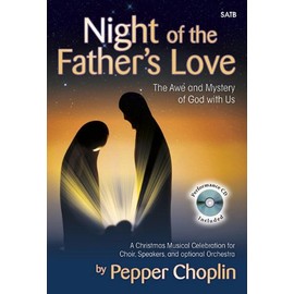 Night of the Father's Love - Satb Score with CD: The Awe and Mystery of God with Us