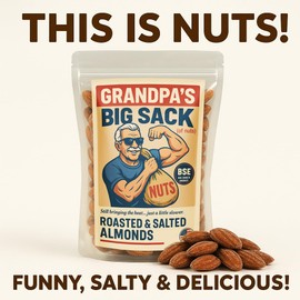 Grandpa's Big Sack of Nuts - A Salty, Hilarious Gag Gift for Men Who've Been Carrying It for Years. Small Batch Roasted Almonds, Perfect for Birthdays and Laughs
