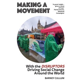 Making a Movement: With the Disruptors Driving Social Change Around the World