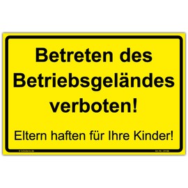 Sign "Betreten des Betriebsgeländes verbotten - Eltern haften für Ihre Kinder" (German language) sign 300 x 200 mm yellow landscape format sturdy aluminium composite panel 3 mm thick