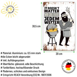 Funny Aluminium Sign "It doesn't matter, wir Grillen bei jedem Wetter" - with hanging system approx. 20 x 30.5 cm - funny gift for the workshop or colleagues - metal sign decoration for the grill