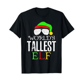 The World's Tallest Elf Funny Matching Family Christmas T-Shirt