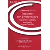 Takeda no Komoriuta: Japanese lullaby. unison choir or 2-part treble