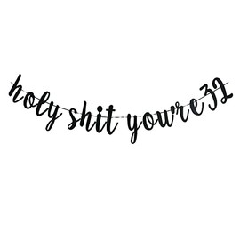 Holy You're 32 Banner - Divertidas decoraciones de cumpleaños de 32 años para hombres y mujeres 32 cumpleaños (negro)